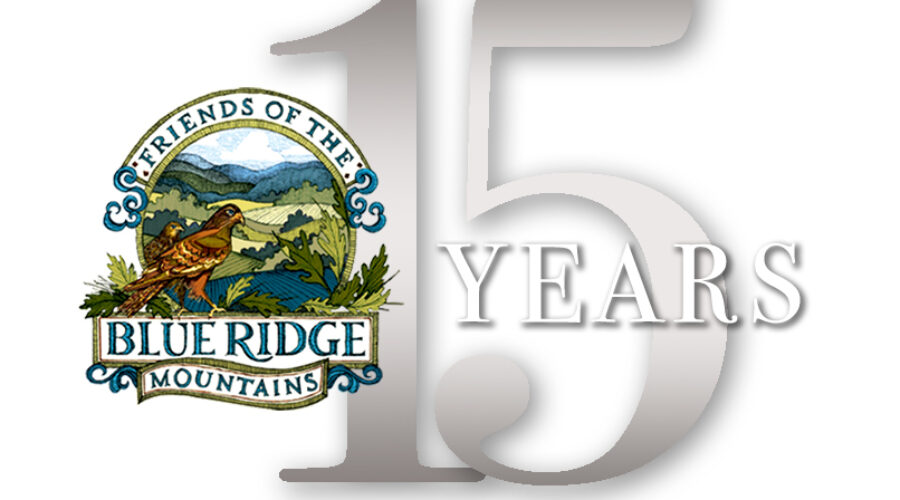 Friends of the Blue Ridge Mountains Celebrates 15 Years!